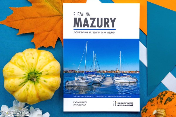 Przewodnik po Mazurach ★ Ruszaj na Mazury (książka) ★ Atrakcje na 7 dni