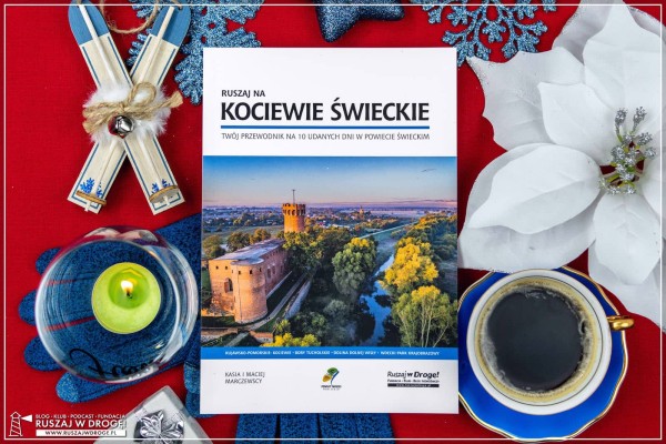 Przewodnik po Kociewiu - Ruszaj na Kociewie Swieckie