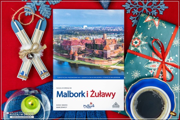 Malbork i Żuławy Przewodnik turystyczny